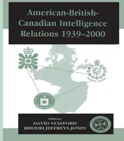 american-british-canadian intelligence relations, 1939-2000 book cover image