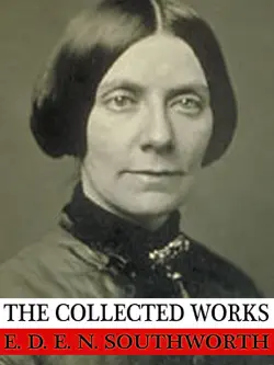 the collected works of e. d. e. n. southworth book cover image