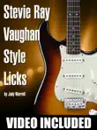 Stevie Ray Vaughan Style Licks synopsis, comments