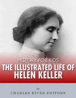 history for kids: the illustrated life of helen keller imagen de la portada del libro