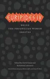 Euripides IV synopsis, comments