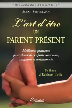 l'art d'être un parent présent book cover image