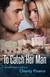 To Catch Her Man synopsis, comments