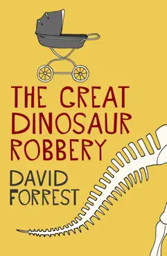 the great dinosaur robbery imagen de la portada del libro