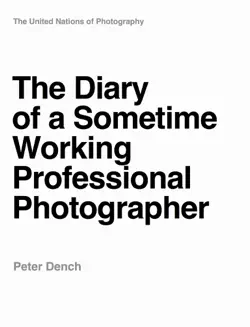 the diary of a sometime working professional photographer book cover image