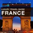 Luxury Travel Guide France synopsis, comments