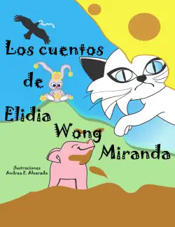 los cuentos de elidia wong miranda imagen de la portada del libro