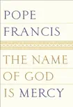 The Name of God Is Mercy synopsis, comments