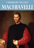 4 Books by Niccolo Machiavelli synopsis, comments