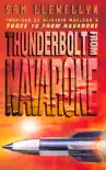 Thunderbolt from Navarone synopsis, comments