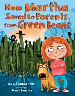 how martha saved her parents from green beans book cover image
