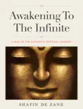 Awakening to the Infinite book summary, reviews and download