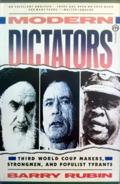 modern dictators: third world coup makers, strongmen, and populist tyrants book cover image