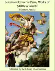 Selections From the Prose Works of Matthew Arnold sinopsis y comentarios