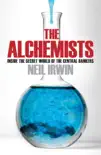 The Alchemists: Inside the secret world of central bankers sinopsis y comentarios