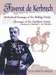 Methodical Dressage of the Riding Horse and Dressage of the Outdoor Horse synopsis, comments