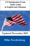 US Immigration Exam Study Guide in English and Albanian synopsis, comments