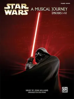 star wars®: a musical journey (music from episodes i - vi) book cover image