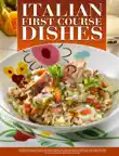 Italian First Course Dishes synopsis, comments