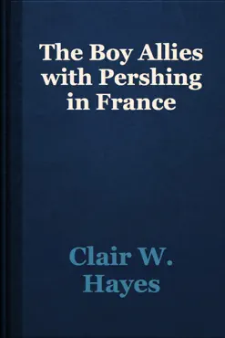the boy allies with pershing in france book cover image