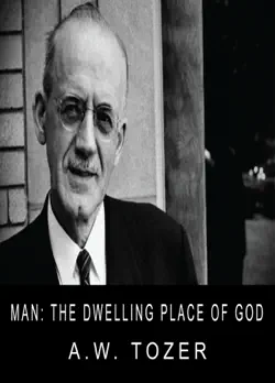 man: the dwelling place of god book cover image