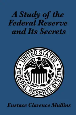 a study of the federal reserve and its secrets book cover image