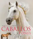 Atlas ilustrado de los caballos y ponis sinopsis y comentarios