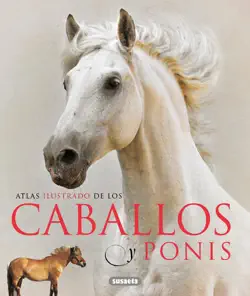atlas ilustrado de los caballos y ponis imagen de la portada del libro