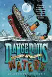 Dangerous Waters synopsis, comments