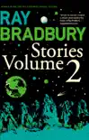 Ray Bradbury Stories Volume 2 sinopsis y comentarios