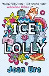 Ice Lolly sinopsis y comentarios
