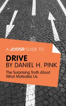 a joosr guide to… drive by daniel pink book cover image
