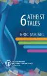 6 Atheist Tales synopsis, comments