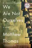 We Are Not Ourselves synopsis, comments