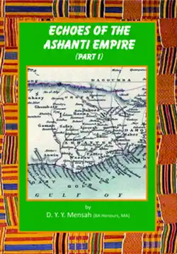 echoes of the ashanti empire part 1 book cover image
