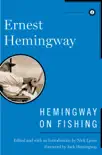 Hemingway on Fishing synopsis, comments