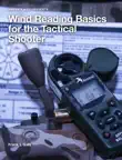 Wind Reading Basics for the Tactical Shooter synopsis, comments