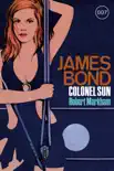 James Bond 15 - Colonel Sun sinopsis y comentarios