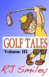Golf Tales Volume III synopsis, comments