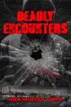 Deadly Encounters synopsis, comments