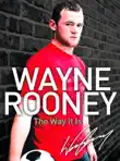 Wayne Rooney: The Way It Is sinopsis y comentarios