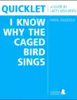 Quicklet on Maya Angelou's I Know Why the Caged Bird Sings (CliffNotes-like Book Summary and Analysis) sinopsis y comentarios