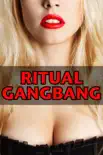 Ritual G******g (A Virgin Secret Society Group Sex Paranormal Erotica) e-book