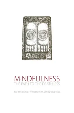mindfulness, the path to the deathless book cover image