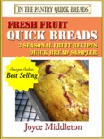 Fresh Fruit Quick Breads Sampler book summary, reviews and download