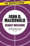 Deadly Welcome synopsis, comments