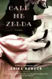 Call Me Zelda synopsis, comments