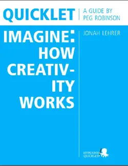 quicklet on jonah lehrer's imagine: how creativity works book cover image