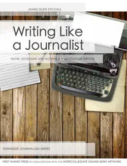 writing like a journalist imagen de la portada del libro