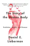 The Story of the Human Body synopsis, comments